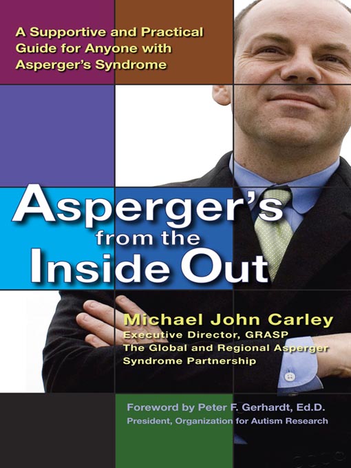 Title details for Asperger's From the Inside Out by Michael John Carley - Available